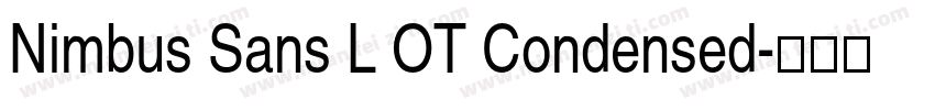 Nimbus Sans L OT Condensed字体转换